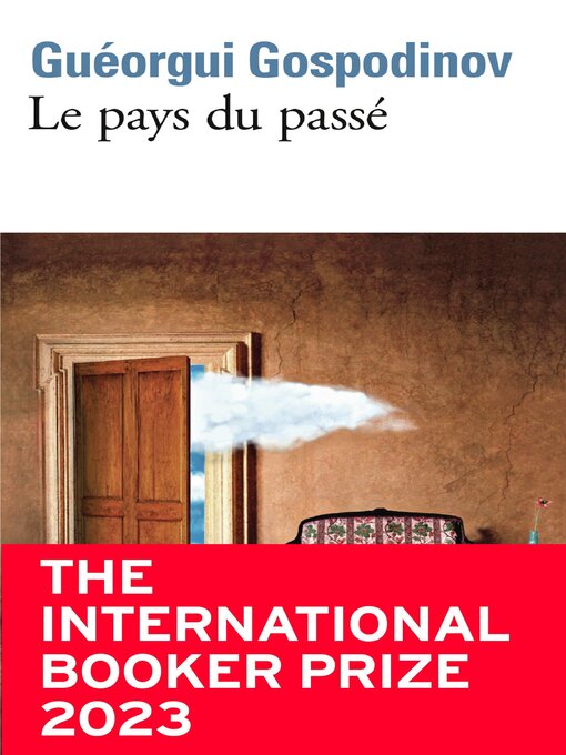 Title details for Le pays du passé by Guéorgui Gospodinov - Available